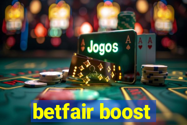 betfair boost